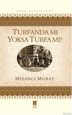 Turfanda Mı Yoksa Turfa Mı?