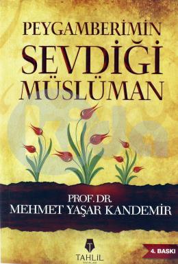 Peygamberimin Sevdiği Müslüman