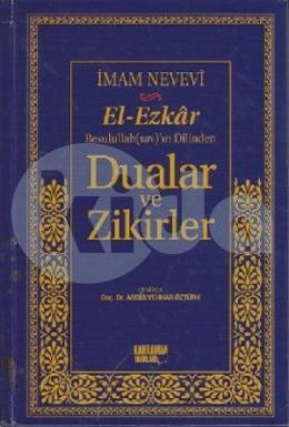 El-Ezkar Rasulullah (sav)ın Dilinden Dualar ve Zikirler