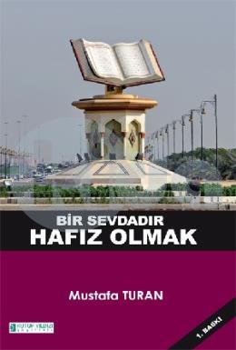 Bir Sevdadır Hafız Olmak