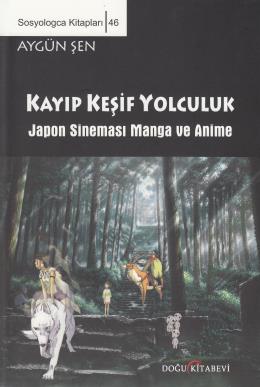 Kayıp Keşif Yolculuk Japon Sineması Manga ve Anime