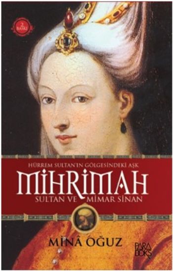 Mihrimah Sultan ve Mimar Sinan