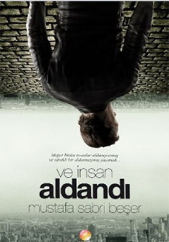 Ve İnsan Aldandı