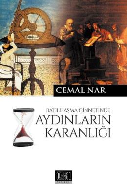 Batılılaşma Cinnetinde Aydınların Karanlığı