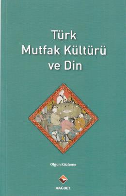 Türk Mutfak Kültürü ve Din