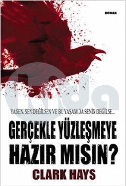 Gerçekle Yüzleşmeye Hazır Mısın?