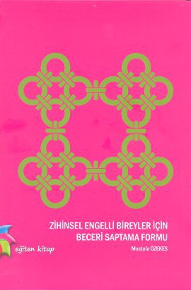 Zihinsel Engelli Bireyler İçin Beceri Saptama Formu