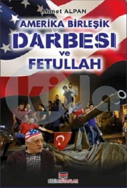 Amerika Birleşik Darbesi ve Fetullah