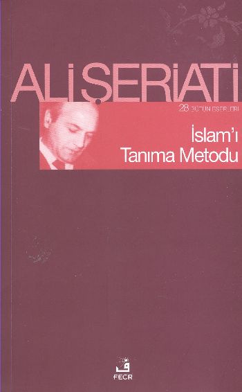 İslam’ı Tanıma Metodu