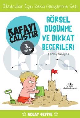 Kafayı Çalıştır 3 - Görsel Düşünme ve Dikkat Becerileri (Kolay Seviye)