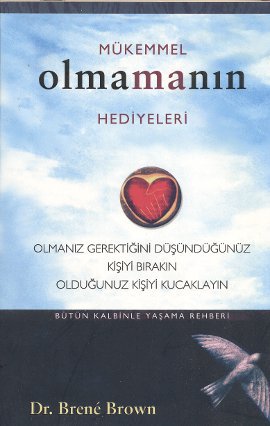 Mükemmel Olmamanın Hediyeleri