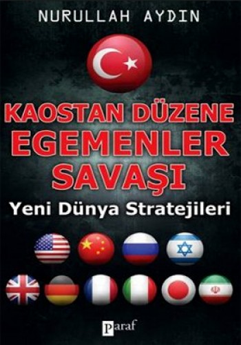 Kaostan Düzene Egemenler Savaşı