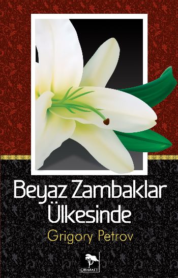 Beyaz Zambaklar Ülkesinde