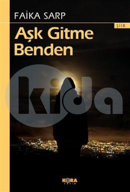 Aşk Gitme Benden