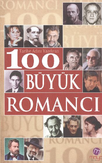 Tarihe Adını Yazdıran 100 Büyük Romancı