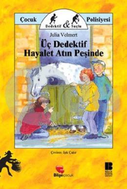 Üç Dedektif Hayalet Atın Peşinde