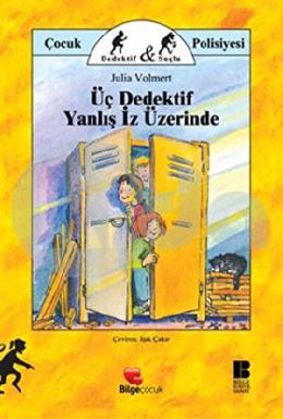 Üç Dedektif Yanlış İz Üzerinde