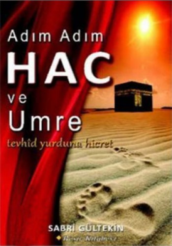 Adım Adım Hac ve Umre