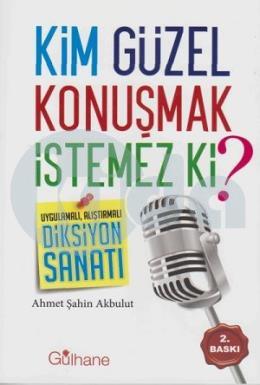 Kim Güzel Konuşmak İstemez ki?