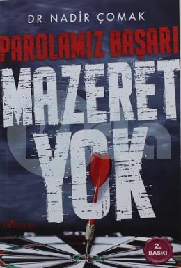 Parolamız Başarı - Mazeret Yok