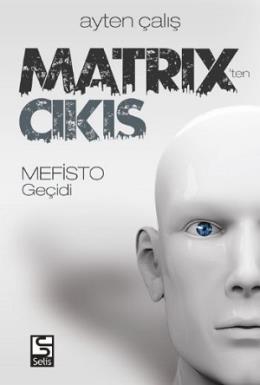 Matrixten Çıkış