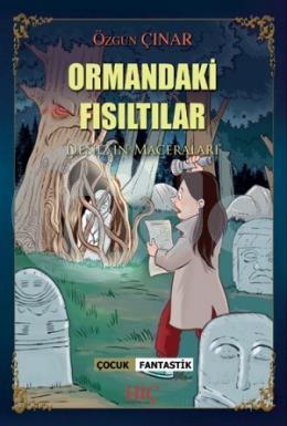 Ormandaki Fısıltılar - Denizin Maceraları