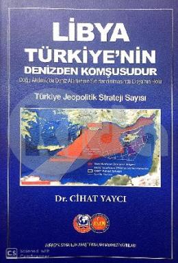 Libya Türkiye nin Denizden Komşusudur