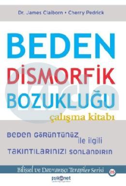 Beden Dismorfik Bozukluğu Çalışma Kitabı