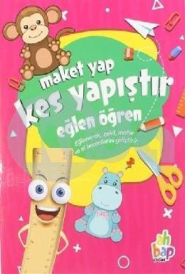 Maket Yap Kes Yapıştır - Eğlen Öğren