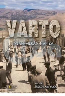Varto – İnsan - Mekan - Hafıza