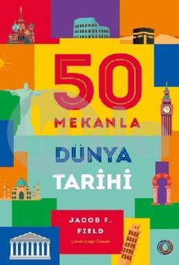 50 Mekanla Dünya Tarihi