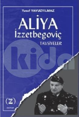 Aliya İzzetbegoviç Tavsiyeler