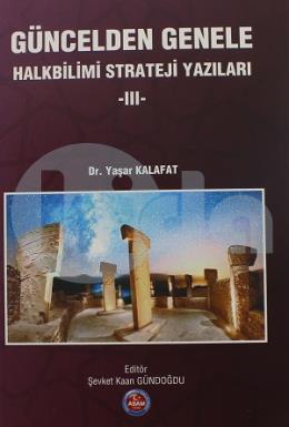 Güncelden Genele Halkbilimi Strateji Yazıları 3