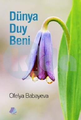 Dünya Duy Beni