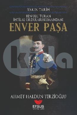 Yakın Tarih Enver Paşa