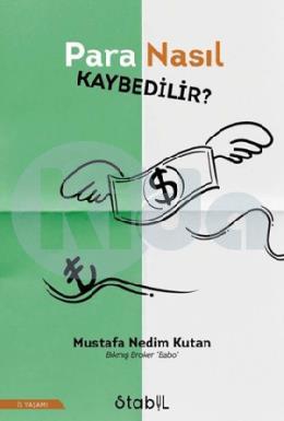 Para Nasıl Kaybedilir