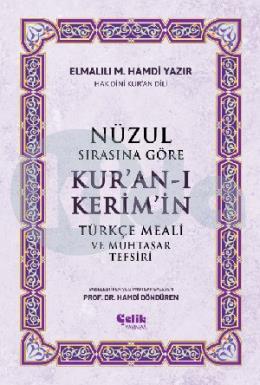 Nüzul Sırasına Göre Kuranı Kerimin Türkçe Meali ve Muhtasar Tefsiri