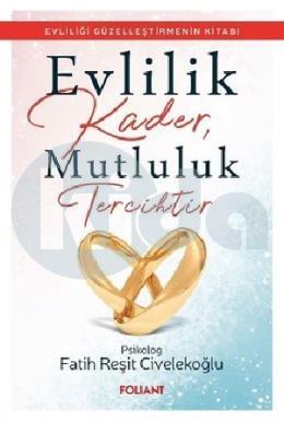 Evlilik Kader Mutluluk Tercihtir