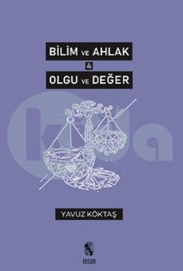 Bilim ve Ahlak - Olgu ve Değer