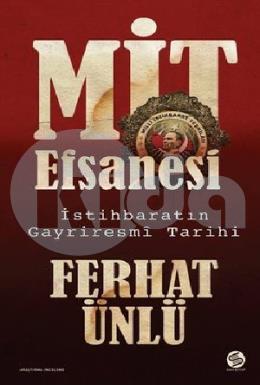 Mi̇t Efsanesi - İstihbaratın Gayriresmi Tarihi