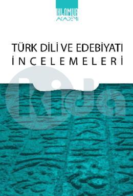 Türk Dili ve Edebiyat İncelemeleri