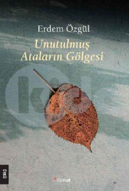 Unutulmuş Ataların Gölgesi