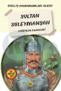 Diriliş Kahramanları Serisi Sultan Süleymanşah