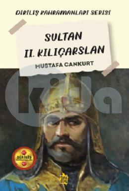 Diriliş Kahramanları Serisi Sultan II Kılıçarslan