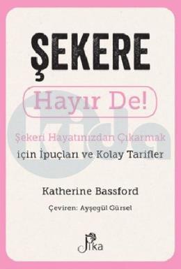 Şekere Hayır De!