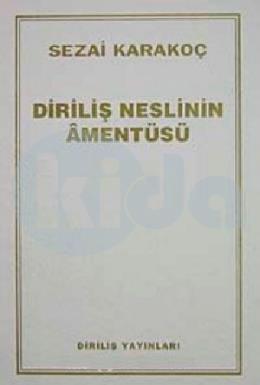 Diriliş Neslinin Amentüsü