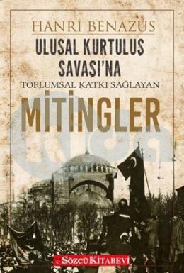 Ulusal Kurtuluş Savaşına Toplumsal Katkı Sağlayan Mitingler