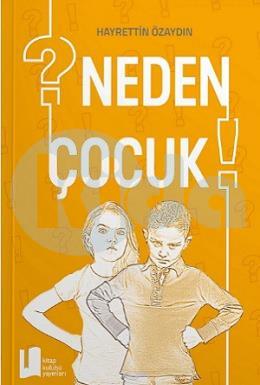 Neden Çocuk?