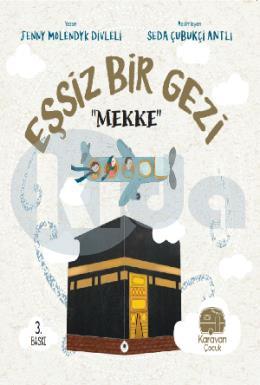 Eşsiz Bir Gezi Mekke