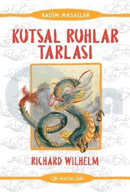 Kutsal Ruhlar Tarlası - Çin Masalları